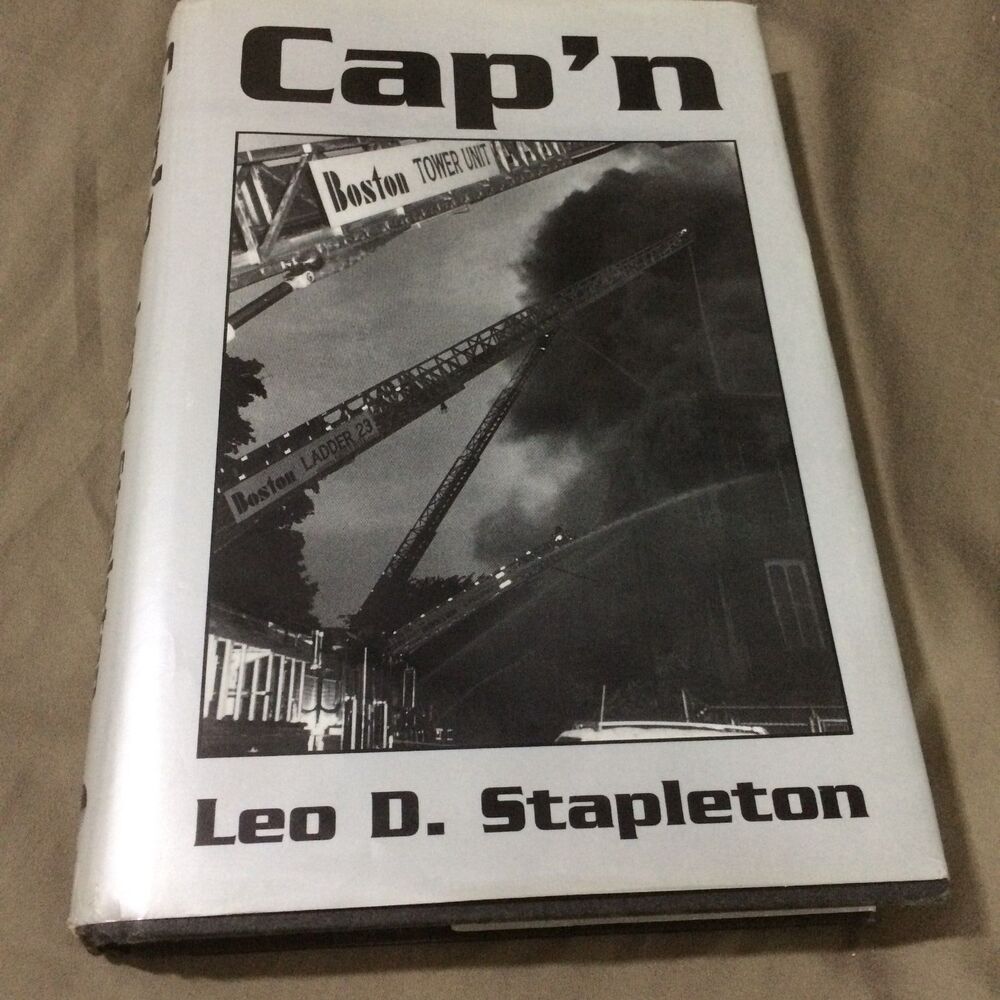 Capn Leo D Stapleton 2000 Signed First Edition Boston Fire Department HC DJ